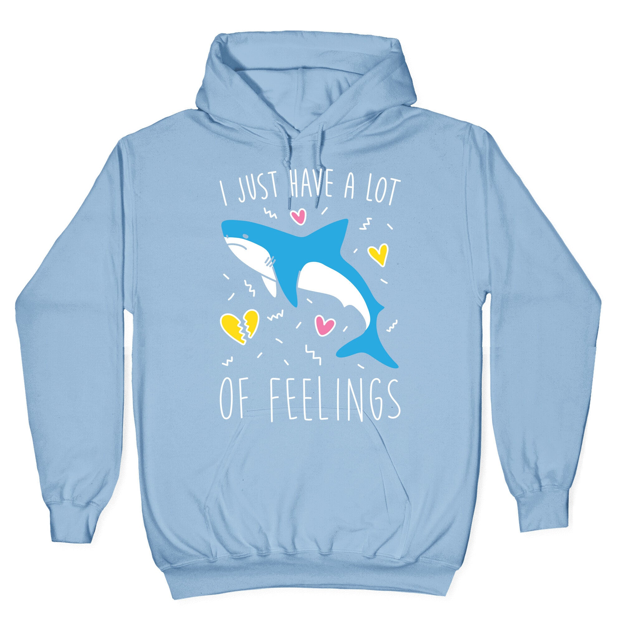 I Just Have A Lot Of Feelings - Shark (White) Hoodie